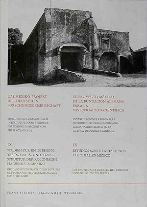 Estudios sobre la hacienda colonial en México : las propiedades rurales del Colegio Espíritu Sant...