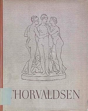 Imagen del vendedor de Thorvaldsen. Die Kunstbcher des Volkes ; Bd. 44 a la venta por books4less (Versandantiquariat Petra Gros GmbH & Co. KG)