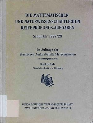 Bild des Verkufers fr Jahresberichte der hheren Lehranstalten in Preuen Schuljahr 1927/28 / Die mathematischen und naturwissenschaftlichen Reifeprfungs-Aufgaben Schuljahr 1927/28 zum Verkauf von books4less (Versandantiquariat Petra Gros GmbH & Co. KG)