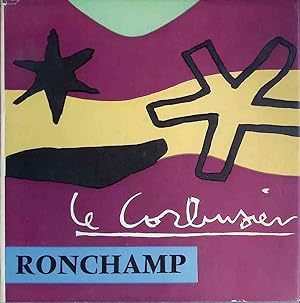 Seller image for Le Corbusier: la Chapelle de Ronchamp. for sale by books4less (Versandantiquariat Petra Gros GmbH & Co. KG)