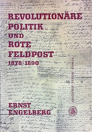 Seller image for Revolutionre Politik und Rote Feldpost, 1878 - 1890. for sale by books4less (Versandantiquariat Petra Gros GmbH & Co. KG)