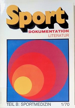 Sportdokumentation : Literatur Teil B - Sportmedizin, 1/70.