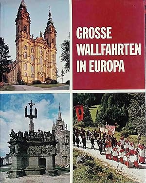 Seller image for Grosse Wallfahrten in Europa. for sale by books4less (Versandantiquariat Petra Gros GmbH & Co. KG)