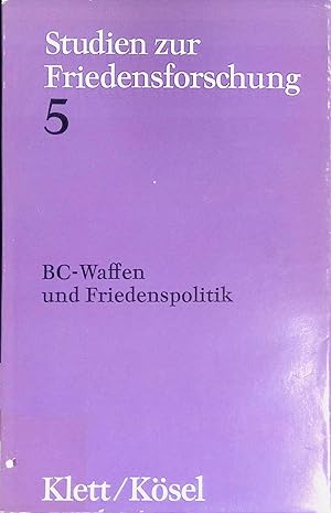 Seller image for BC-Waffen und Friedenspolitik. Studien zur Friedensforschung, Band 5. for sale by books4less (Versandantiquariat Petra Gros GmbH & Co. KG)