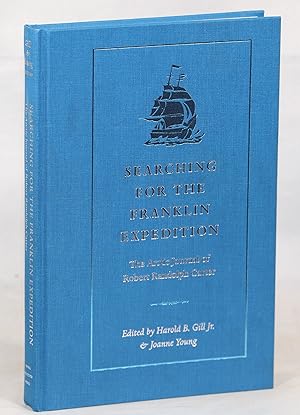 Bild des Verkufers fr Searching for the Franklin Expedition; The Arctic Journal of Robert Randolph Carter zum Verkauf von Evening Star Books, ABAA/ILAB