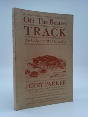 Imagen del vendedor de Off the Beaten Track: The Odyssey of Naturalist a la venta por ThriftBooksVintage