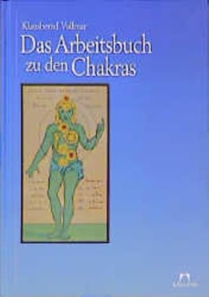 Das Arbeitsbuch zu den Chakras Klausbernd Vollmar