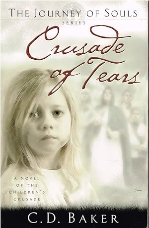 Seller image for Crusade of Tears; The Journey of Souls Series for sale by First Class Used Books