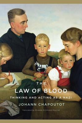 Imagen del vendedor de The Law of Blood: Thinking and Acting as a Nazi (Hardback or Cased Book) a la venta por BargainBookStores