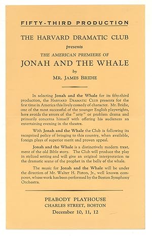 Bild des Verkufers fr [Handbill or flyer, caption title]: Fifty-Third Production. The Harvard Dramatic Club presents the American Premiere of Jonah and the Whale by Mr. James Bridie zum Verkauf von Between the Covers-Rare Books, Inc. ABAA