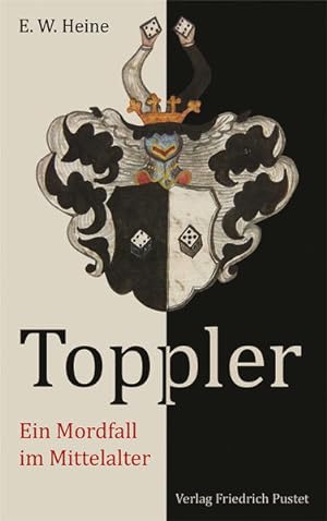 Imagen del vendedor de Toppler: Ein Mordfall im Mittelalter (Bayerische Geschichte) a la venta por Studibuch