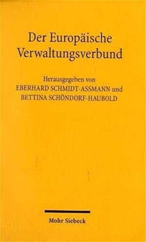 Bild des Verkufers fr Der Europische Verwaltungsverbund: Formen und Verfahren der Verwaltungszusammenarbeit in der EU zum Verkauf von Studibuch