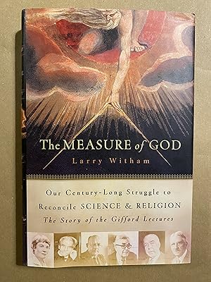 Seller image for The Measure of God: Our Century-Long Struggle to Reconcile Science and Religion for sale by BBBooks