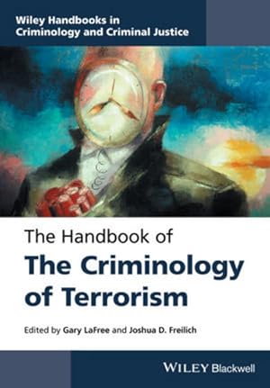 Bild des Verkufers fr The Handbook of the Criminology of Terrorism (Wiley Handbooks in Criminology) zum Verkauf von Studibuch