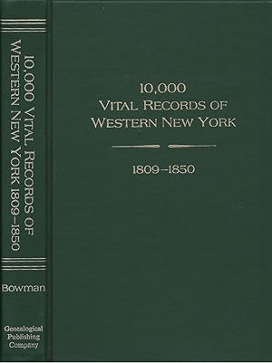 Seller image for 10,000 Vital Records of Western New York, 1809 - 1850 for sale by The Haunted Bookshop, LLC