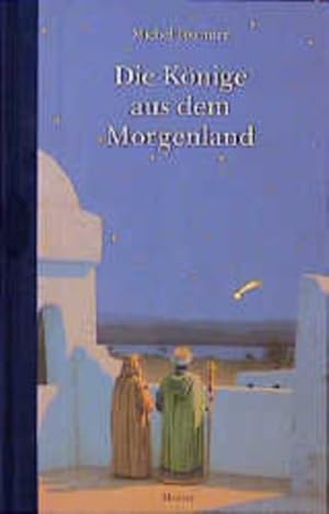 Bild des Verkufers fr Die drei Knige aus dem Morgenland zum Verkauf von Preiswerterlesen1 Buchhaus Hesse