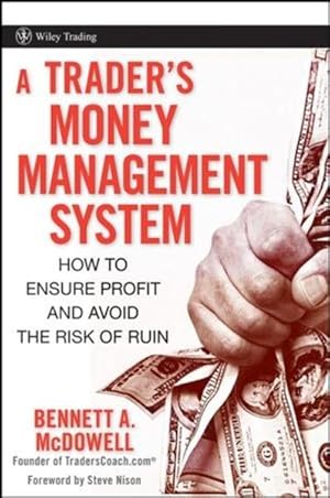 Seller image for A Trader's Money Management System: How to Ensure Profit and Avoid the Risk of Ruin (Wiley Trading Series) for sale by Studibuch