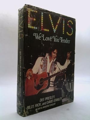 Bild des Verkufers fr Elvis, We Love You Tender zum Verkauf von ThriftBooksVintage