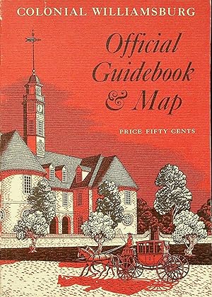 Bild des Verkufers fr Colonial Williamsburg: Official Guidebook & Map zum Verkauf von Adventures Underground