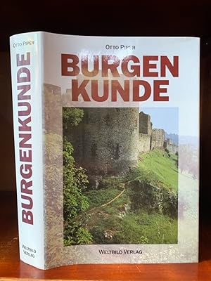 Burgenkunde. Bauwesen und Geschichte der Burgen zunächst innerhalg des Deutschen Sprachgebietes.