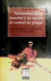 Seller image for FEROMONAS INSECTOS Y SU USO EN CONTROL PLAGAS for sale by AG Library