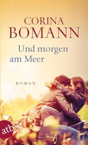 Image du vendeur pour Und morgen am Meer: Roman mis en vente par Modernes Antiquariat - bodo e.V.