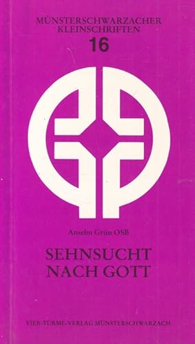 Seller image for Sehnsucht nach Gott : Zeugnisse junger Menschen. / Mnsterschwarzacher Kleinschriften ; Bd. 16. for sale by Versandantiquariat Nussbaum