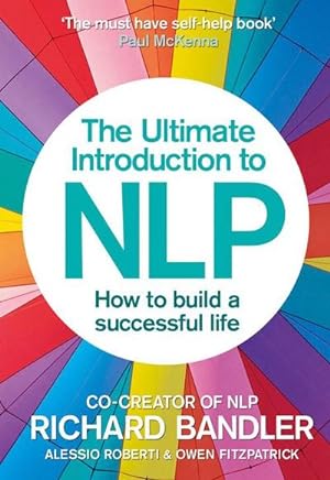Imagen del vendedor de The Ultimate Introduction to NLP: How to build a successful life a la venta por AHA-BUCH GmbH