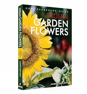 Bild des Verkufers fr Home Gardeners' Guide Indian Garden Flowers zum Verkauf von WeBuyBooks