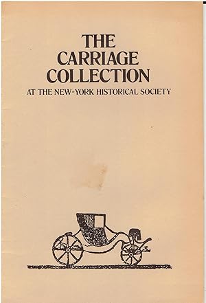 Seller image for The Carriage Collection at the New-York Historical Society for sale by Manian Enterprises