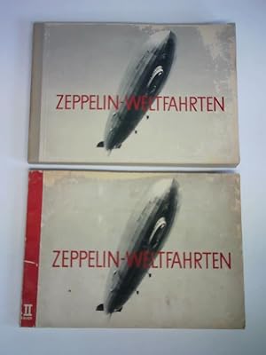 Seller image for Zeppelin-Weltfahrten. Vom ersten Luftschiff 1899 bis zu den Fahrten des L Z 127 Graf Zeppelin 1932, I. Buch und II. Buch. Zusammen 2 Bnde for sale by Celler Versandantiquariat