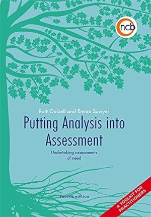 Bild des Verkufers fr Putting Analysis into Assessment, Second Edition: Undertaking assessments of need - a toolkit for practitioners zum Verkauf von WeBuyBooks