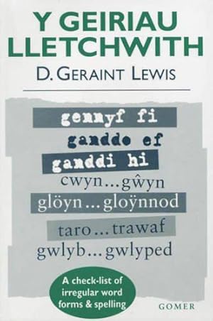 Seller image for Geiriau Lletchwith, Y - A Check-List of Irregular Word Forms and Spelling for sale by WeBuyBooks