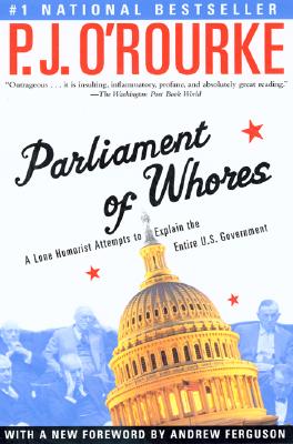 Imagen del vendedor de Parliament of Whores: A Lone Humorist Attempts to Explain the Entire U.S. Government (Paperback or Softback) a la venta por BargainBookStores