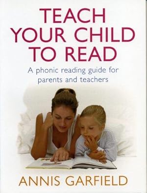 Seller image for Teach Your Child To Read: A Phonic Reading Guide for Parents and Teachers for sale by WeBuyBooks