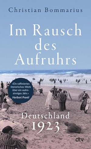 Bild des Verkufers fr Im Rausch des Aufruhrs | Deutschland 1923 Das turbulenteste Jahr der Weimarer Republik zum Verkauf von primatexxt Buchversand