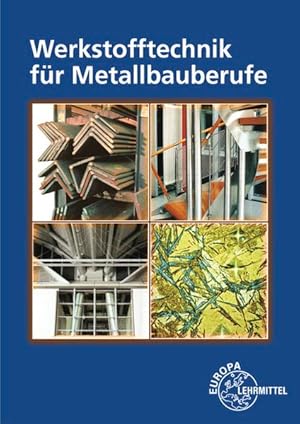 Werkstofftechnik für Metallbauberufe