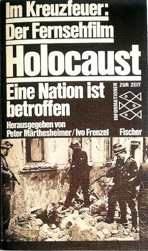 Bild des Verkufers fr Im Kreuzfeuer: Der Fernsehfilm Holocaust: Eine Nation ist betroffen. Informationen zur Zeit zum Verkauf von Gabis Bcherlager