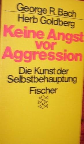 Imagen del vendedor de Keine Angst vor Aggression: Die Kunst der Selbstbehauptung a la venta por Gabis Bcherlager