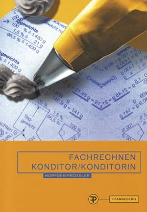 Fachrechnen Konditor / Konditorin In Schule, Praxis und Prüfung