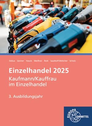 Bild des Verkufers fr Einzelhandel 2025, 3. Ausbildungsjahr - Kaufmann/Kauffrau im Einzelhandel Informationsband zum Verkauf von primatexxt Buchversand