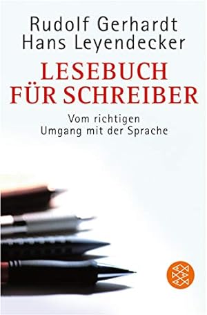 Seller image for Lesebuch fr Schreiber: Vom richtigen Umgang mit der Sprache und von der Kunst des Zeitungslesens for sale by Modernes Antiquariat an der Kyll