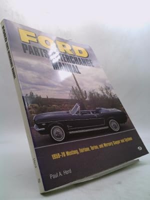 Seller image for Ford Parts Interchange Manual: 1959-1970 Mustang, Fairlane, Torino, and Mercury Cougar and Cyclone for sale by ThriftBooksVintage