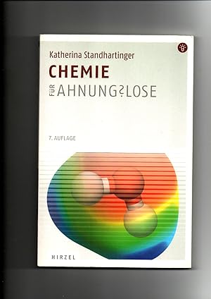 Imagen del vendedor de Katharina Standhartinger, Chemie fr Ahnungslose / 7. Auflage a la venta por sonntago DE