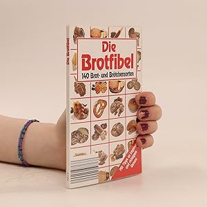 Bild des Verkufers fr Die Brotfibel zum Verkauf von Bookbot