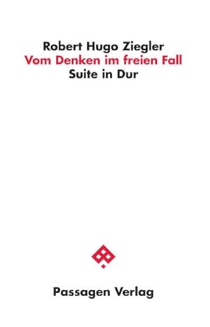 Immagine del venditore per Vom Denken im freien Fall: Suite in Dur (Passagen Philosophie) venduto da Rheinberg-Buch Andreas Meier eK
