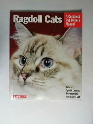 Immagine del venditore per Ragdoll Cats (A Complete Pet Owner's Manual) venduto da Buecherhof