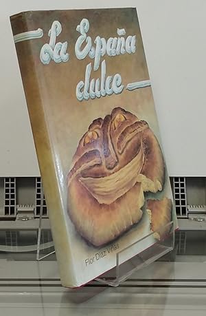 Image du vendeur pour La Espaa dulce mis en vente par Librera Dilogo
