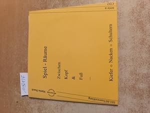 SELBSTentwicklung. Spiel - Räume. Zwischen Kopf & Fuß . Kiefer - Nacken - Schultern (Serie a / CD2)