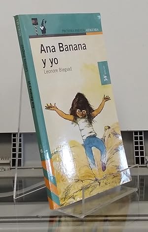 Seller image for Ana Banana y yo for sale by Librera Dilogo